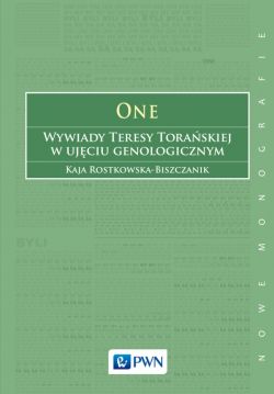 Okadka ksiki - One. Wywiady Teresy Toraskiej w ujciu genologicznym