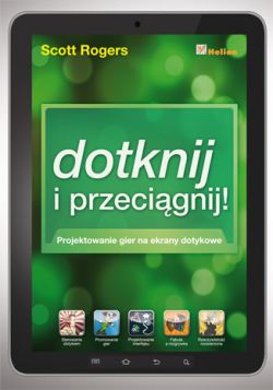 Okadka ksiki - Dotknij i przecignij. Projektowanie gier na ekrany dotykowe