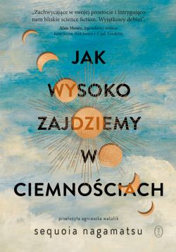 Okadka ksiki - Jak wysoko zajdziemy w ciemnociach