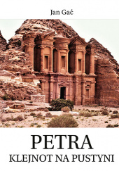 Okadka ksiki - Petra. Klejnot na pustyni