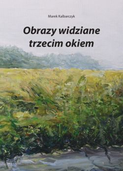 Okadka ksiki - Obrazy widziane trzecim okiem