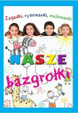 Okadka ksiki - Nasze bazgroki