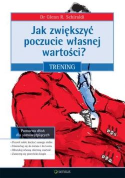 Okadka ksiki - Jak zwikszy poczucie wasnej wartoci? Trening