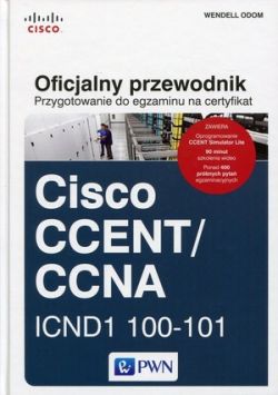 Okadka ksiki - CISCO CCENT/CNNA ICND1 100-101.  Oficjalny przewodnik. Przygotowanie do egzaminu na certyfikat