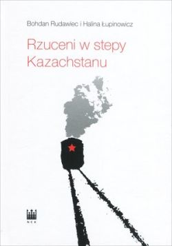 Okadka ksiki - Rzuceni w stepy Kazachstanu