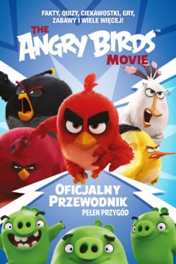 Okadka ksiki - Angry Birds. Oficjalny przewodnik peen przygd