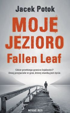 Okadka ksiki - Moje Jezioro Fallen Leaf