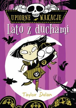 Okadka ksiki - Upiorne wakacje. Lato z duchami