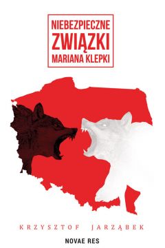 Okadka ksiki - Niebezpieczne zwizki Mariana Klepki