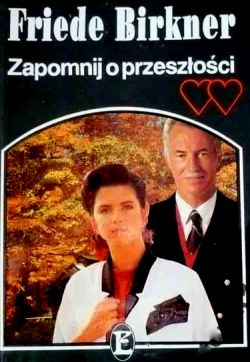 Okadka ksiki - Zapomnij o przeszoci