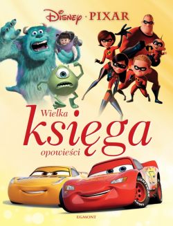 Okadka ksiki - Disney Pixar. Wielka ksiga opowieci