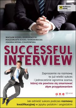 Okadka ksiki - Successful interview. Jak odnie sukces podczas rozmowy kwalifikacyjnej w jzyku polskim i angielskim