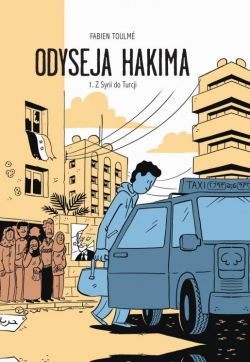 Okadka ksiki - Odyseja Hakima, tom 1: Z Syrii do Turcji