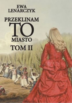 Okadka ksiki - Przeklinam to miasto Tom 2