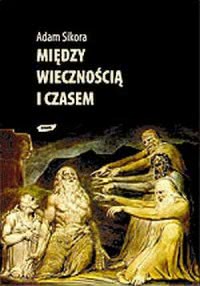 Okadka ksiki - Midzy wiecznoci i czasem