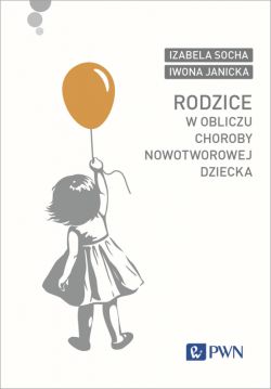 Okadka ksiki - Rodzice w obliczu choroby nowotworowej dziecka