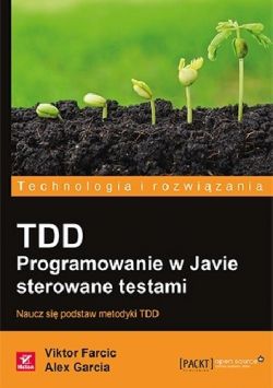 Okadka ksiki - TDD. Programowanie w Javie sterowane testami