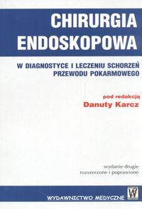 Okadka ksiki - Chirurgia endoskopwa w diagnostyce i leczeniu