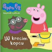 Okadka ksiki - Peppa Pig. Ksieczki z peczki. W krecim kopcu