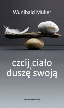 Okadka ksiki - Czcij ciao i dusz swoj