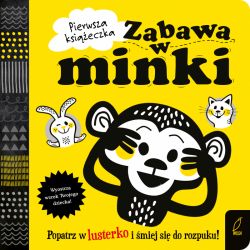 Okadka ksiki - Pierwsza ksieczka. Zabawa w minki