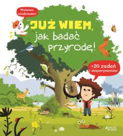 Okadka ksiki - Ju wiem, jak bada przyrod!