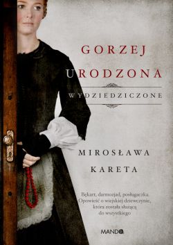 Okadka ksiki - Gorzej urodzona. Wydziedziczone