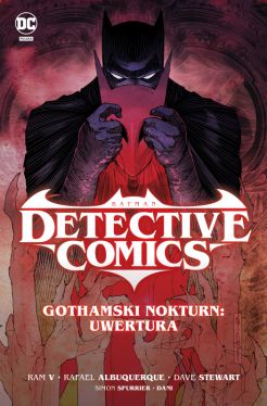 Okadka ksiki - Batman Detective Comics. Gothamski Nokturn: Uwertura. Tom 1