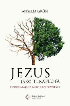 Okadka ksiki - Jezus jako terapeuta. Uzdrawiajca moc przypowieci