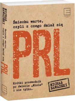 Okadka ksiki - miechu warte, czyli z czego mia si PRL