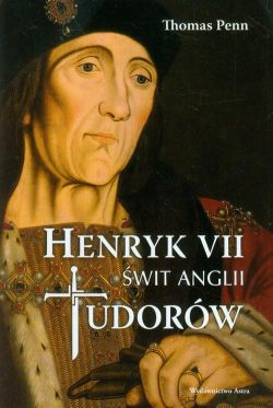 Okadka ksiki - Henryk VII.wit Anglii Tudorw