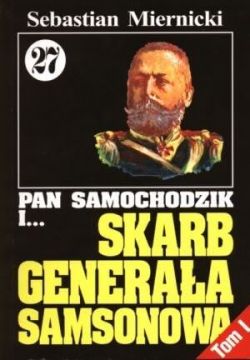 Okadka ksiki - Pan Samochodzik i skarb generaa Samsonowa. Tom 1