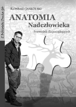 Okadka ksiki - Anatomia Nadczowieka. Przewodnik dla pocztkujcych 