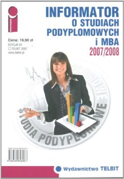 Okadka ksiki - Informator o studiach podyplomowych i MBA 2007/2008