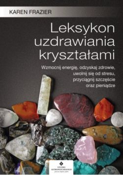 Okadka ksiki - Leksykon uzdrawiania krysztaami