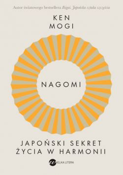 Okadka ksiki - Nagomi. Japoski sekret ycia w harmonii