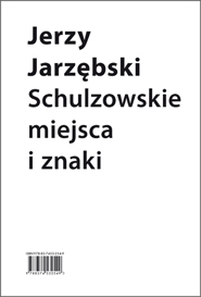 Okadka ksiki - Schulzowskie miejsca i znaki 