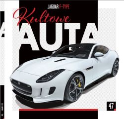 Okadka ksiki - Kultowe Auta (#47). Kultowe Auta cz.47 JAGUAR F-TYPE