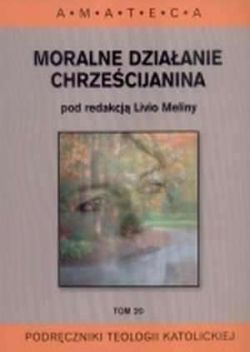 Okadka ksiki - Moralne dziaanie chrzecijanina