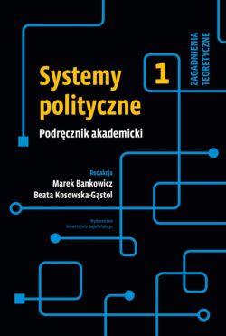 Okadka ksiki - Systemy polityczne. Tom I: Zagadnienia teoretyczne