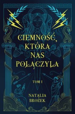 Okadka ksiki - Ciemno i jasno (Tom 1). Ciemno, ktra nas poczya