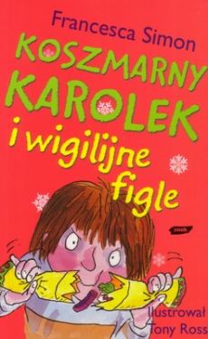 Okadka ksiki - Koszmarny Karolek i wigilijne figle