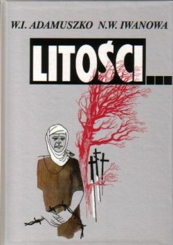 Okadka ksiki - Litoci... Represje w obwodzie wilejskim w dokumentach 1939-1941