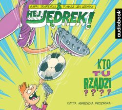 Okadka ksiki - Hej, Jdrek! Tom 3. Kto tu rzdzi? Audiobook