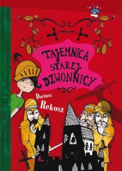 Okadka ksiki - Tajemnica starej dzwonnicy