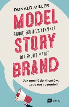 Okadka ksiki - Model StoryBrand  zbuduj skuteczny przekaz dla swojej marki