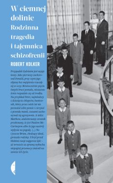 Okadka ksiki - W ciemnej dolinie. Rodzinna tragedia i tajemnica schizofrenii