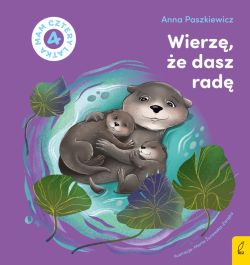 Okadka ksiki - Wierz, e dasz rad. Mam cztery latka