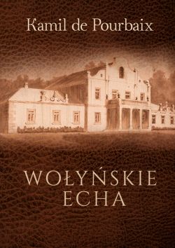 Okadka ksiki - Woyskie echa. Historia mojego ycia pirem ujta