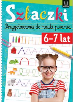 Okadka ksiki - Szlaczki 6-7 lat. Przygotowanie do nauki pisania